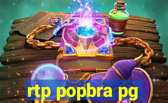 rtp popbra pg